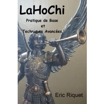 Abbildung von LaHoChi: Pratique de Base et Techniques Avancées