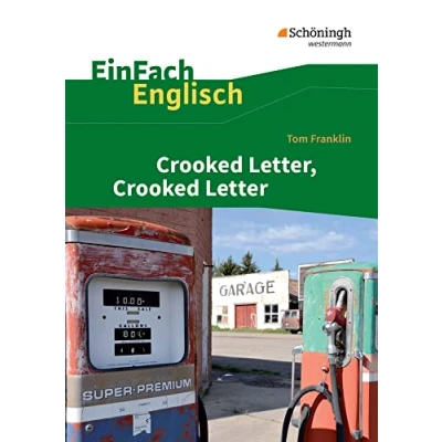 Abbildung von EinFach Englisch Textausgaben: Tom Franklin: Crooked Letter, Letter (EinFach Textausgaben für die Schulpraxis)