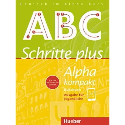 Abbildung von Schritte plus Alpha kompakt Ausgabe für Jugendliche: Deutsch als Zweitsprache / Kursbuch