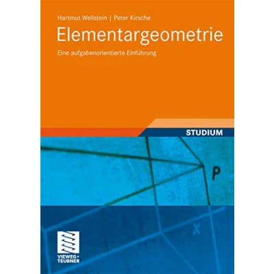 Abbildung von Elementargeometrie: Eine aufgabenorientierte Einführung (Mathematik ABC für das Lehramt) (German Edition)