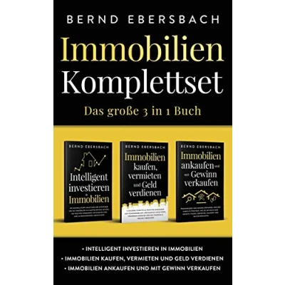 Abbildung von Immobilien Komplettset: Intelligent investieren in kaufen, vermieten und Geld verdienen ankaufen mit Gewinn verkaufen