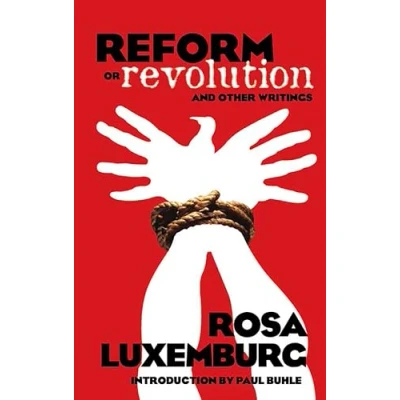 Abbildung von Reform or Revolution and Other Writings (Dover Books on History, Political Social Science)