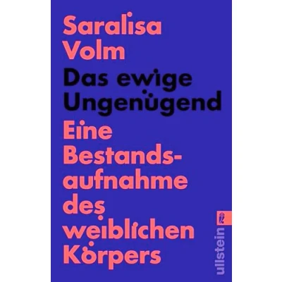 Abbildung von Das ewige Ungenügend: Eine Bestandsaufnahme des weiblichen Körpers Wo bleibt die weibliche Selbstbestimmung?