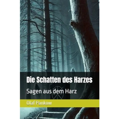 Abbildung von Die Schatten des Harzes: Sagen aus dem Harz