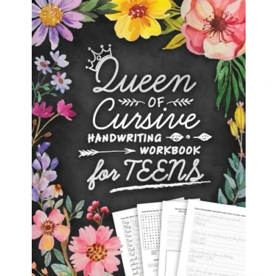 Abbildung von Queen of Cursive Handwriting Workbook for Teens: Script Writing Practice Book Beginners with Jokes, Riddles and Inspirational Quotes Girls