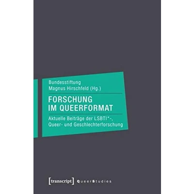 Abbildung von Forschung im Queerformat: Aktuelle Beiträge der LSBTI* , Queer und Geschlechterforschung (Queer Studies)