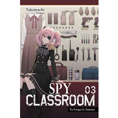 Abbildung von Spy Classroom, Vol. 3 (light novel) (SPY CLASSROOM LIGHT NOVEL SC, Band 3)
