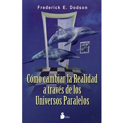 Abbildung von Cómo cambiar la realidad A través DE los UNIVERSOS paralelos: TRAVES PARALELOS (2014)