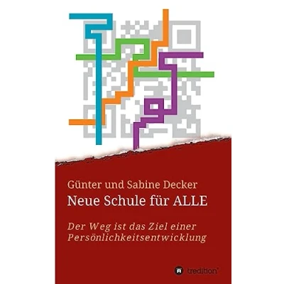 Abbildung von Neue Schule für ALLE: Der Weg ist das Ziel einer Persönlichkeitsentwicklung