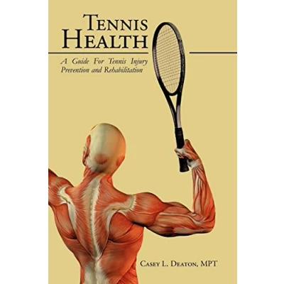 Abbildung von Tennis Health: A Guide For Injury Prevention and Rehabilitation