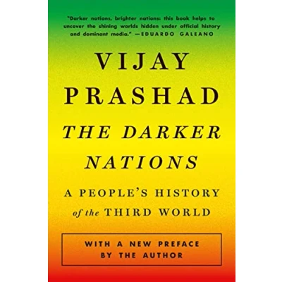 Abbildung von the Darker Nations: A People&#039;s History of Third World