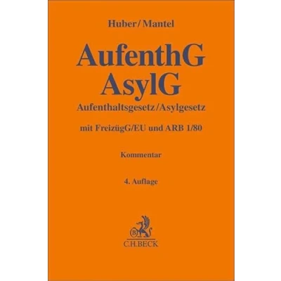 Abbildung von AufenthG / AsylG: mit Freizügigkeitsgesetz/EU und ARB 1/80 (Gelbe Erläuterungsbücher)