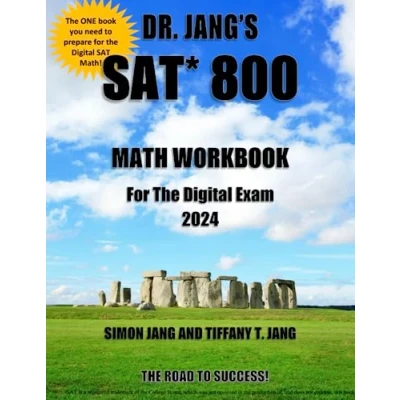 Abbildung von Dr. Jang&#039;s SAT 800 Math Workbook For The Digital Exam