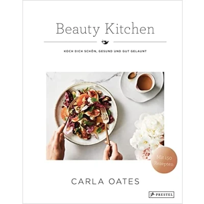 Abbildung von Beauty Kitchen: Koch Dich schön, gesund und gut gelaunt