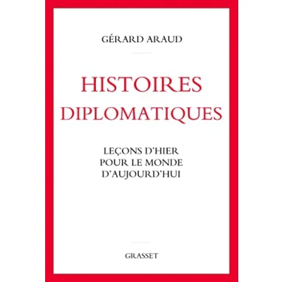 Abbildung von Histoires diplomatiques: Leçons d&#039;hier pour le monde d&#039;aujourd&#039;hui