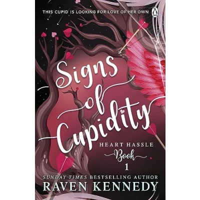 Abbildung von Signs of Cupidity: The sizzling romance from bestselling author Plated Prisoner series (Heart Hassle, 1)