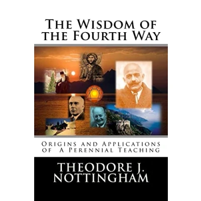 Abbildung von the Wisdom of Fourth Way: Origins and Applications A Perennial Teaching (Gurdjieff Way Teachings, Band 1)