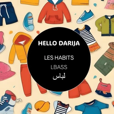 Abbildung von Les habits L&#039;BASS (HELLO DARIJA imagiers, Band 15)