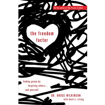 Abbildung von The Freedom Factor: Finding Peace By Forgiving Others. . .And Yourself