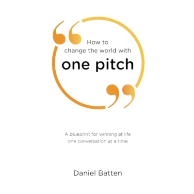 Abbildung von How to change the world with one pitch: a blueprint for winning at life conversation time