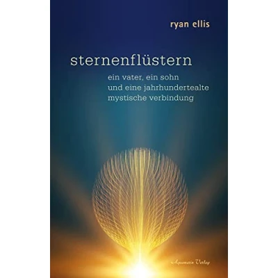 Abbildung von sternenflüstern: ein vater, sohn und eine jahrhundertealte mystische Verbindung