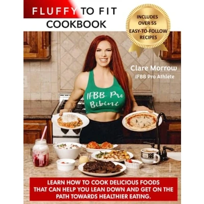 Abbildung von Fluffy to Fit Cookbook: Easy follow recipes that help you with your goals!