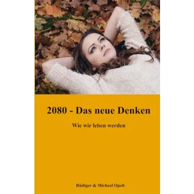 Abbildung von 2080 Das neue Denken: Wie wir leben werden