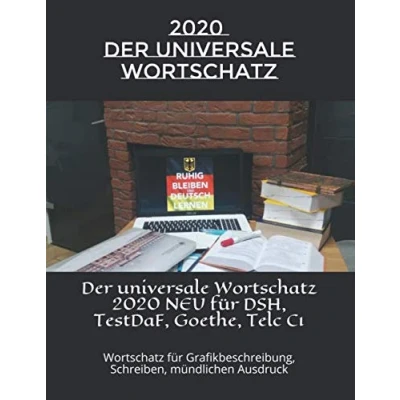 Abbildung von Der universale Wortschatz 2020 NEU für DSH, TestDaF, Goethe, Telc C1: Grafikbeschreibung, Schreiben, mündlichen Ausdruck