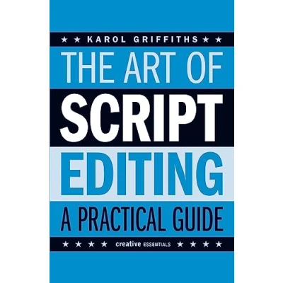 Abbildung von The Art of Script Editing A Practical Guide (Creative Essentials)