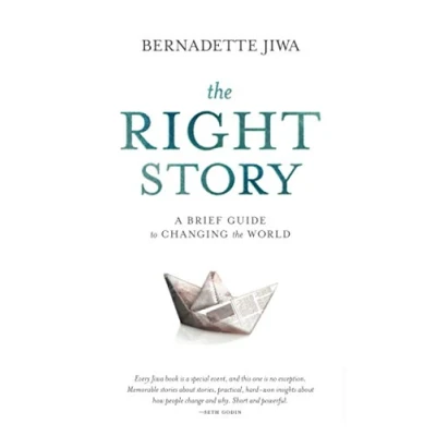 Abbildung von the Right Story: A brief guide to changing world