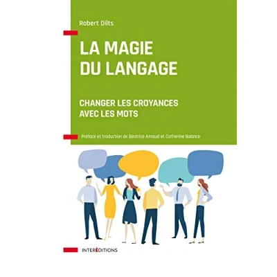 Abbildung von La magie du langage Changer les croyances avec mots: mots