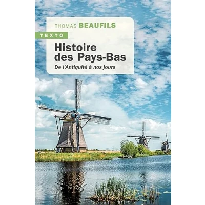 Abbildung von Histoire des pays bas De l&#039;antiquite a nos jours: l’antiquité à jours