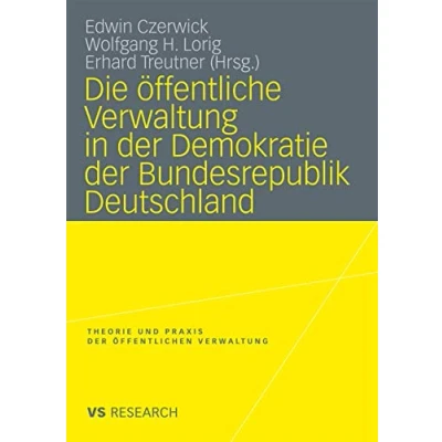 Abbildung von Die Öffentliche Verwaltung in der Demokratie Bundesrepublik Deutschland (Theorie und Praxis öffentlichen Verwaltung)