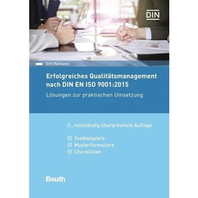 Abbildung von Erfolgreiches Qualitätsmanagement nach DIN EN ISO 9001:2015: Lösungen zur praktischen Umsetzung Textbeispiele, Musterformulare, Checklisten (DIN Media Praxis)