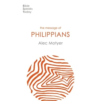 Abbildung von The Message of Philippians: Jesus Our Joy (The Bible Speaks Today New Testament)