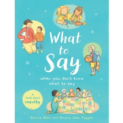 Abbildung von What to Say When You Don&#039;t Know Say: Things Feel Tricky