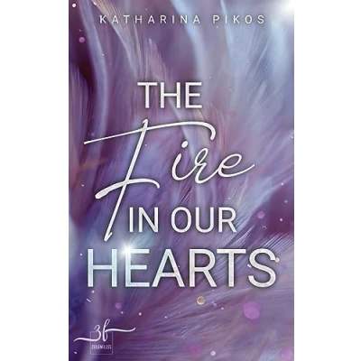 Abbildung von The Fire in our Hearts: New Adult Romance (Lani &amp; Flynn, Band 2)