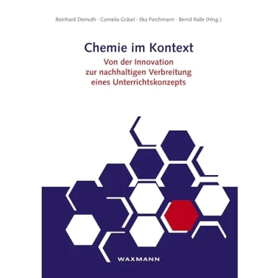 Abbildung von Chemie im Kontext: Von der Innovation zur nachhaltigen Verbreitung eines Unterrichtskonzepts