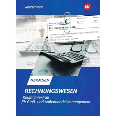 Abbildung von Rechnungswesen Kaufmann / Kauffrau für Groß und Außenhandelsmanagement: Schulbuch (Rechnungswesen im Außenhandel)