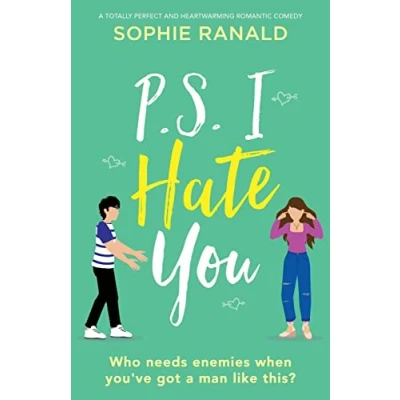 Abbildung von P.S. I Hate You: A totally perfect and heartwarming romantic comedy