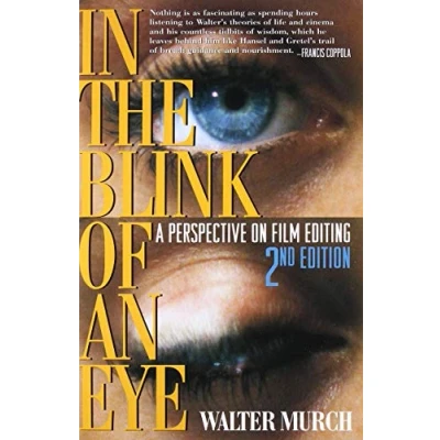 Abbildung von In the Blink of an Eye: A Perspective on Film Editing