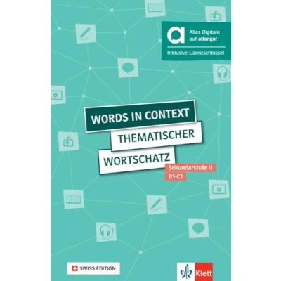 Abbildung von Words in context SWISS EDITION, Hybrid Edition allango: Thematischer Wortschatz Englisch. Buch mit digitalen Extras