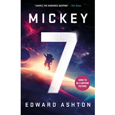 Abbildung von Mickey7: Soon to be major motion picture MICKEY 17