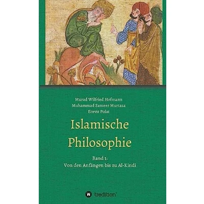 Abbildung von Islamische Philosophie: Band 1: Von den Anfängen bis zu Al Kindi