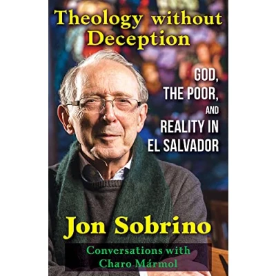 Abbildung von Theology Without Deception: God, the Poor, and Reality in El Salvador