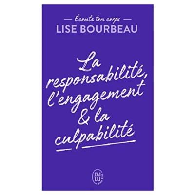 Abbildung von &quot;Ecoute Ton Corps&quot; la Responsabilite, l&#039;engagement Et C: responsabilité, &amp; culpabilité
