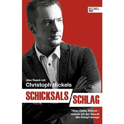 Abbildung von Schicksalsschlag: Täter, Opfer, Aktivist Warum ich der Gewalt den Kampf ansage