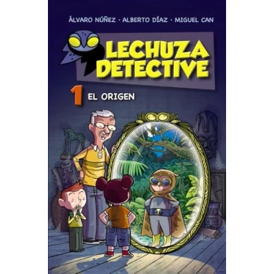 Abbildung von Lechuza detective 1. El origen (LITERATURA INFANTIL Detective)