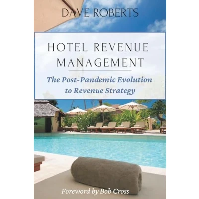 Abbildung von Hotel Revenue Management: The Post Pandemic Evolution to Strategy