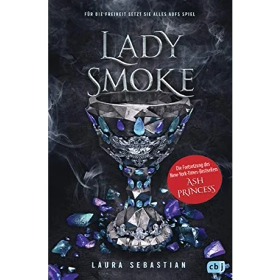 Abbildung von LADY SMOKE: Die Fortsetzung des New York Times Bestsellers ASH PRINCESS (Die Reihe, Band 2)